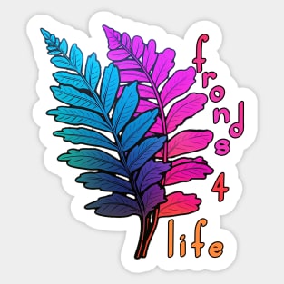 Fronds For Life (Friends For Life) Sticker